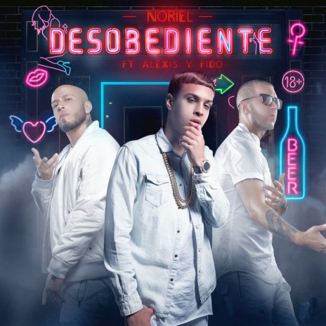 Desobediente ft. Alexis Y Fido | Boomplay Music