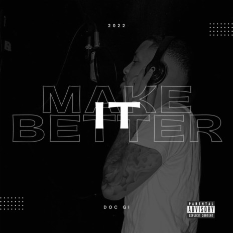Make It Better | Boomplay Music