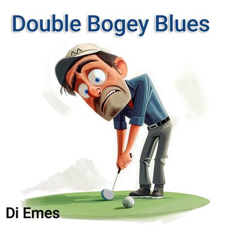 Double Bogey Blues | Boomplay Music