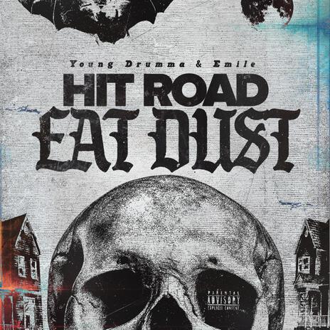 Hit Road, Eat Dust ft. Emile | Boomplay Music