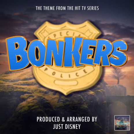 Bonkers Main Theme (From Bonkers) | Boomplay Music