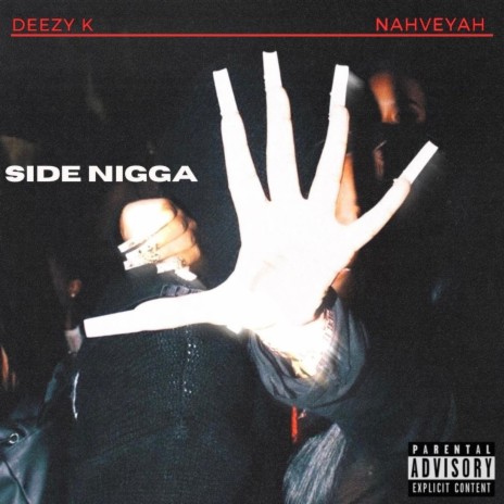 Side Nigga ft. Deezy K