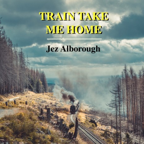 Train Take Me Home | Boomplay Music