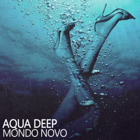 Aqua Deep (Novo's Cut Mix) | Boomplay Music