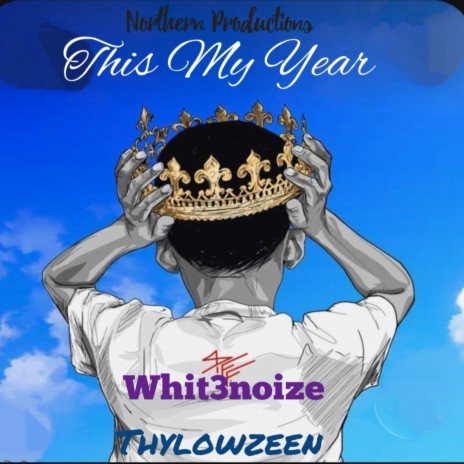 This my year ft. Thylowzeen | Boomplay Music