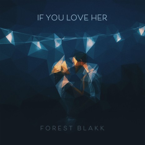 If You Love Her | Boomplay Music