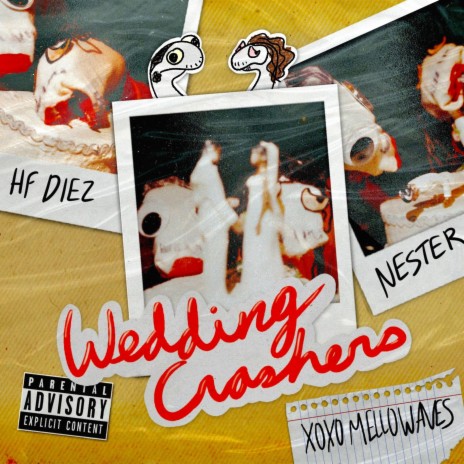 WEDDING CRASHERS ft. Nester & MELLOWAVES | Boomplay Music