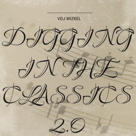 Digging in the Classics, Pt. 1 | Boomplay Music