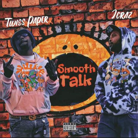 Smooth talk ft. Twiss paper