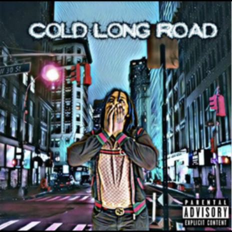 Cold Long Road | Boomplay Music