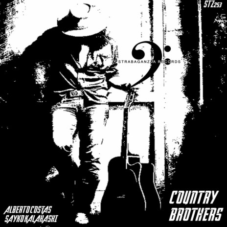 Country Brothers ft. Sayko Kalahashi | Boomplay Music