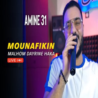 Mounafikin Malhom Dayrine Haka (Live)