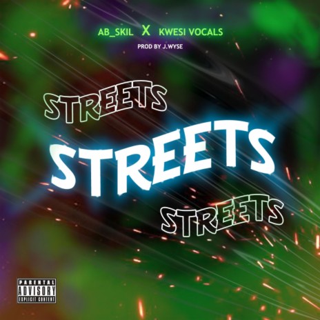 Streets ft. Kwesi Vocals | Boomplay Music