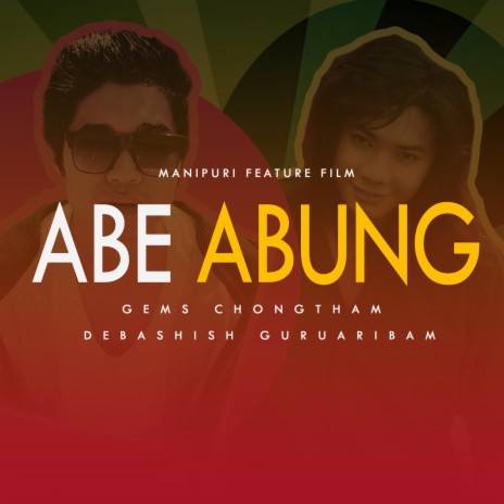 Abe Abung ft. Debashish Guruaribam