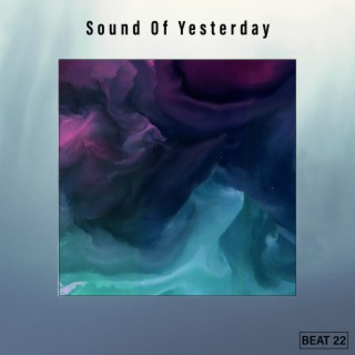 Sound Of Yesterday Beat 22