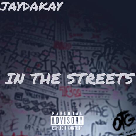 IN THE STREETS | Boomplay Music