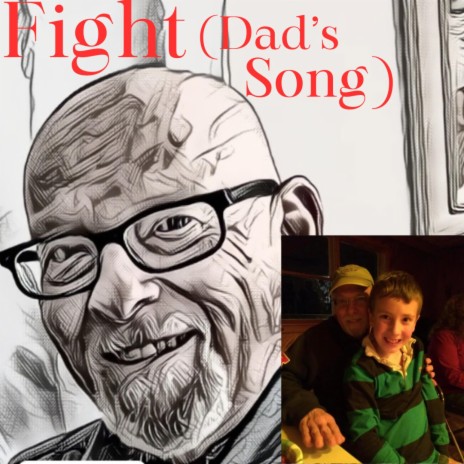 Fight (Dad's Song)