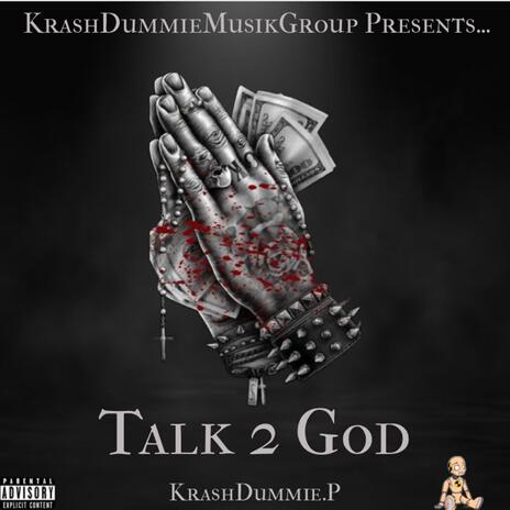 Talk 2 God | Boomplay Music