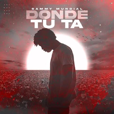 Donde Tu Ta | Boomplay Music