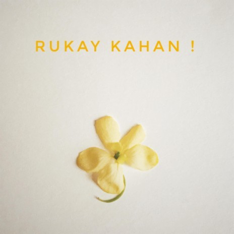 Rukay Kahan | Boomplay Music