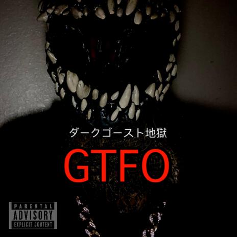 GTFO | Boomplay Music