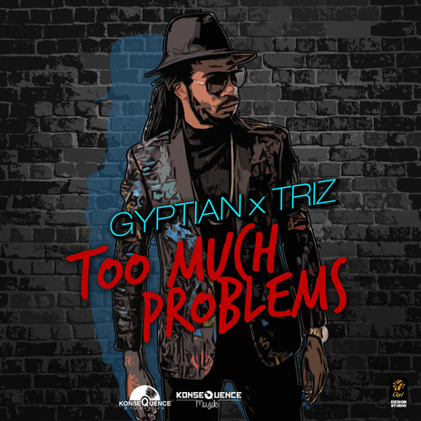 Too Much Problems ft. TrizO | Boomplay Music