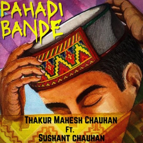 Pahadi Bande ft. Sushant Chauhan | Boomplay Music