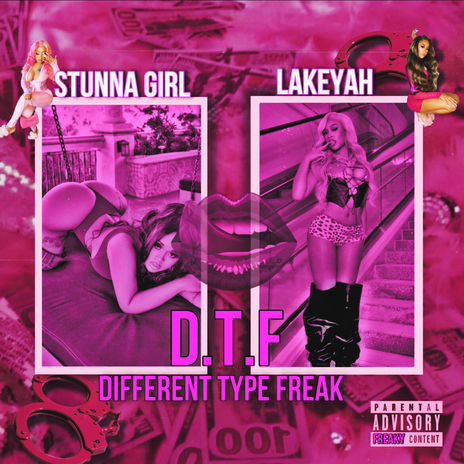 DTF (Different Type Freak) ft. Lakeyah | Boomplay Music