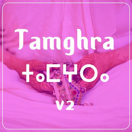 Tamghra V2 | Boomplay Music