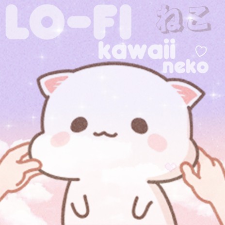 Lo Fi Kawaii Neko | Boomplay Music
