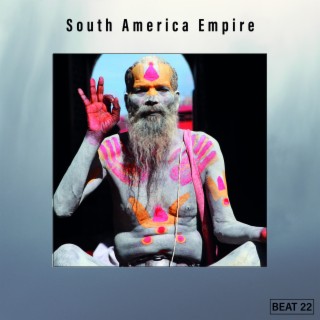 South America Empire Beat 22