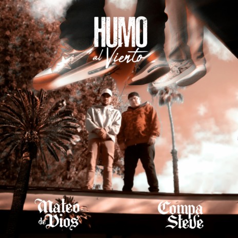 Humo Al Viento ft. Compa Steve | Boomplay Music