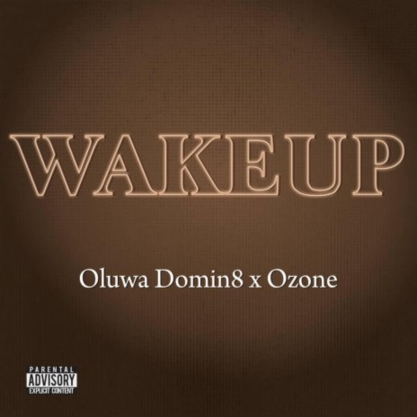 Wake Up ft. Ozone