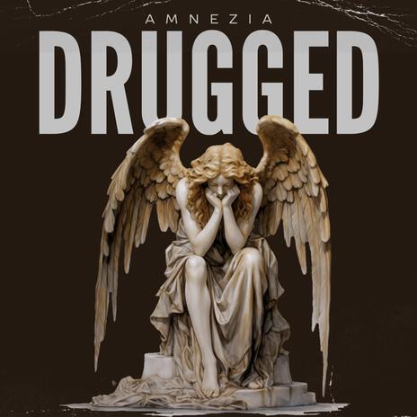 Drugged | Boomplay Music