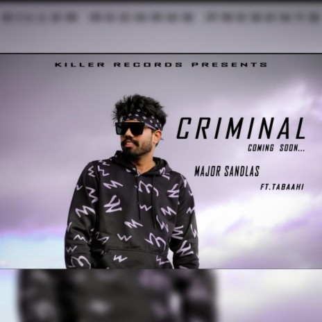 criminal major sandlas ft. tabaahi | Boomplay Music