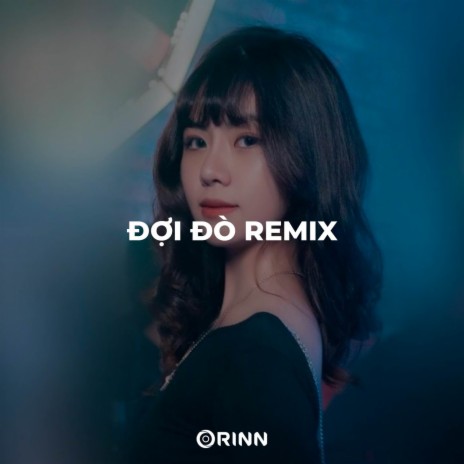 Đợi Đò (Remix) | Boomplay Music