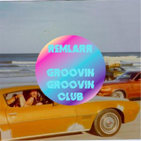 Groovin Groovin Club | Boomplay Music