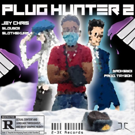 Plug Hunter 2 ft. Blouboii, 77Sloth & YUNGBROK6OI | Boomplay Music