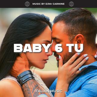 BABY 6 TU lyrics | Boomplay Music