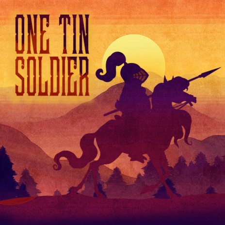 One Tin Soldier | Boomplay Music