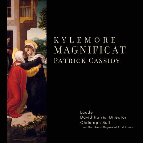 Kylemore Magnificat ft. Laude, David Harris, Christoph Bull, Laurel Irene & Molly Pease | Boomplay Music