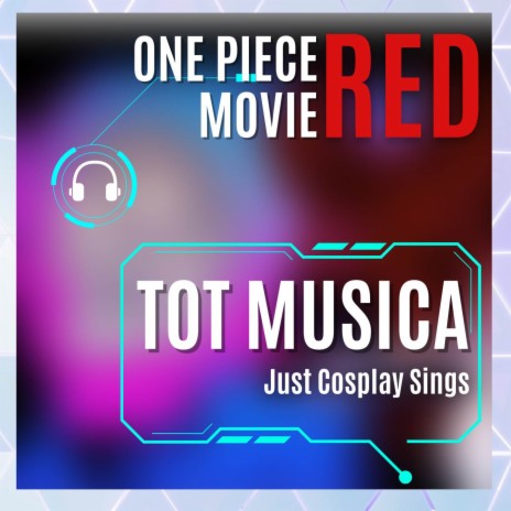 Tot Musica (from One Piece Movie Red) (English Version) | Boomplay Music