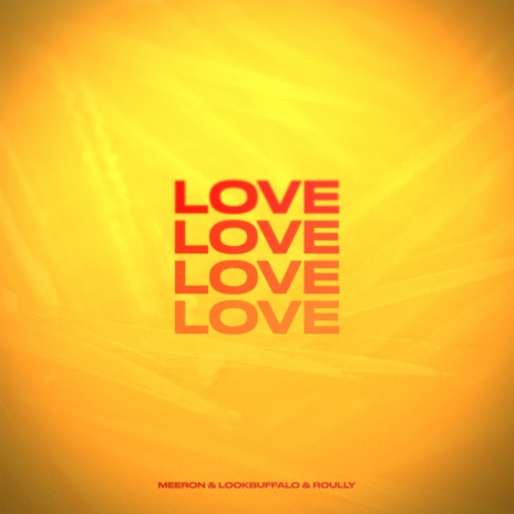 Love ft. LOOKBUFFALO & Roully