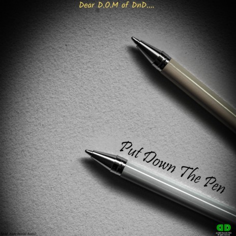 Put Down The Pen ft. Anno Domini Beats