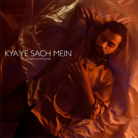 Kya Ye Sach Mein | Boomplay Music