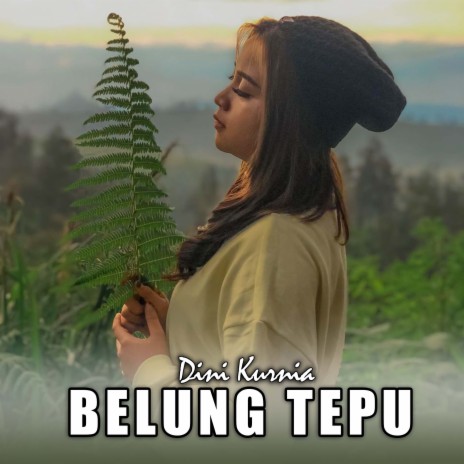 Belung Tepu | Boomplay Music