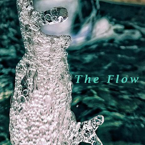 The Flow | Boomplay Music