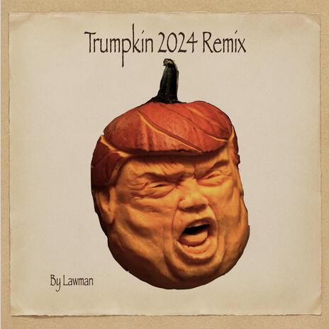 Trumpkin (2024 Remix) | Boomplay Music