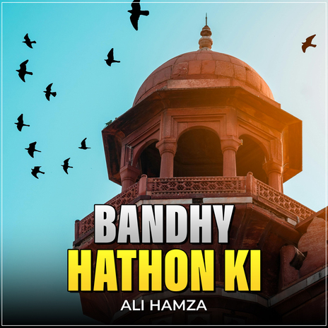 Bandhy Hathon Ki | Boomplay Music