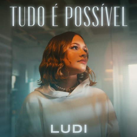 Tudo É Possível | Boomplay Music